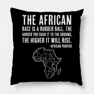 The African Race...will rise, African Proverb, Black History Pillow