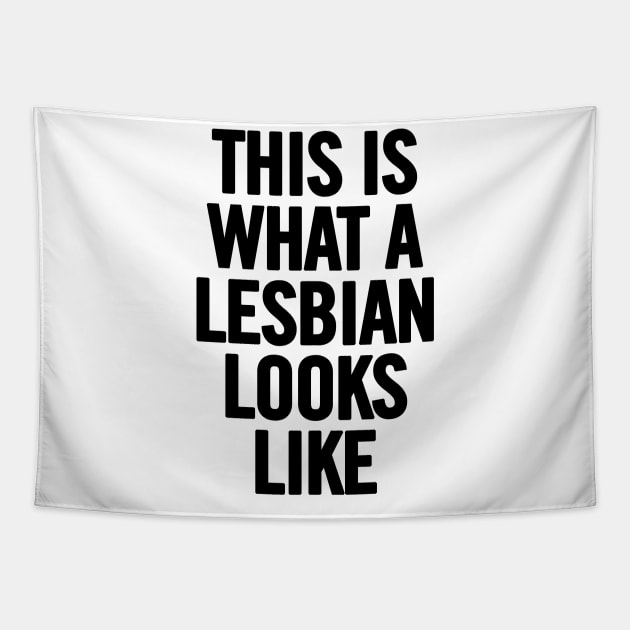 This Is What A Lesbian Looks Like Tapestry by sergiovarela