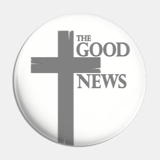 "The Good News" Cross Pin