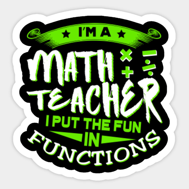 Shirt For Math Teacher Father's Day - Math Teachers Gifts - Sticker