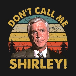 Don't Call Me Shirley Vintage T-Shirt