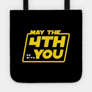 May the 4th be with you Tote