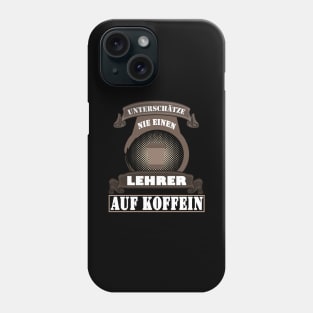 Lehrer Geschenk Koffein Junkie Unterricht Phone Case