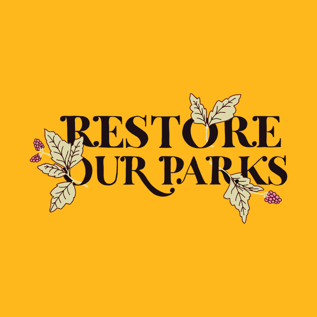 Restore Our Parks by Peggy Dean