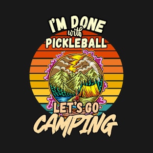 PICKLEBALL AND CAMPING DESIGN VINTAGE CLASSIC RETRO COLORFUL PERFECT FOR  PICKLEBALL PLAYER AND CAMPERS T-Shirt