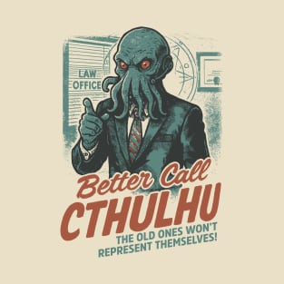 BETTER CALL CTHULHU T-Shirt