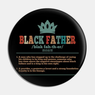 Black Father - Happy Fathers Day - Happy Black fathers day Pin