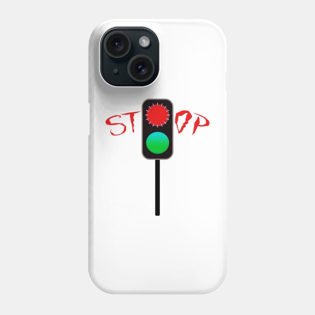 STOP red light green light Phone Case by designInk