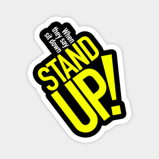 Stand Up! Magnet