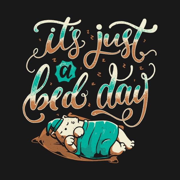It's Just a Bed Day by Tobe_Fonseca