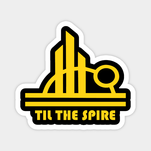 TIL THE SPIRE Magnet by amy1142