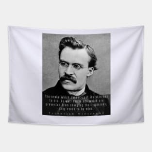 Friedrich Nietzsche portrait and quote: The snake which cannot cast its skin.... Tapestry