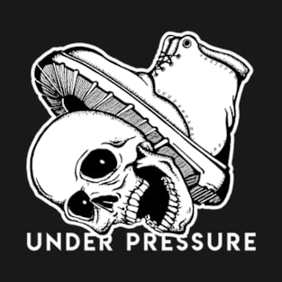 Under Pressure T-Shirt