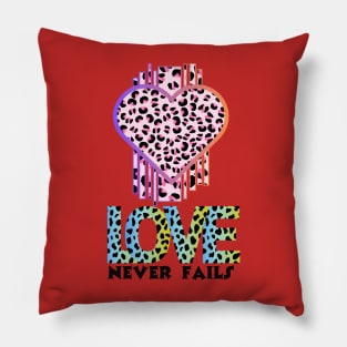 Love Never Fails Pillow