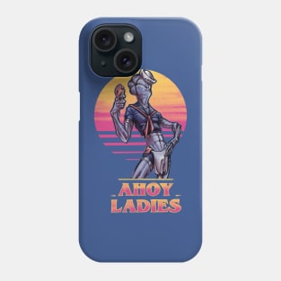 Ahoy Ladies Phone Case