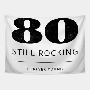 Funny 80th Birthday Quote Prime Time 80 - Still Rocking Tapestry