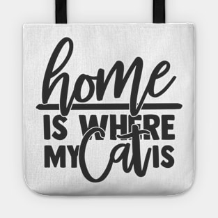 Home is Where My Cat is Funny Home Cat Lover Tote