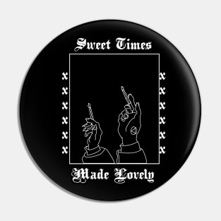 Sweet Times Made Lovely 01B Pin