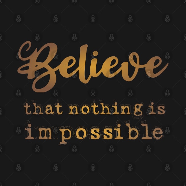 Believe that nothing is impossible, Self growth by FlyingWhale369