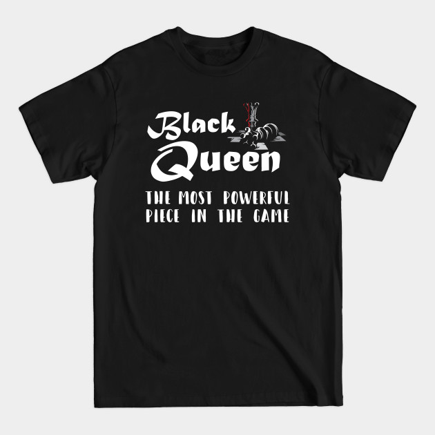 Discover Black Queen the Most Powerful Chess piece in the game - African American - T-Shirt