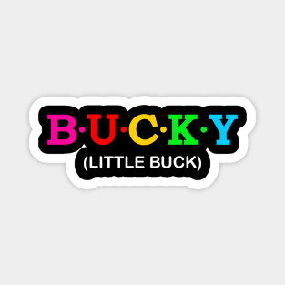 Bucky - Little buck. Magnet
