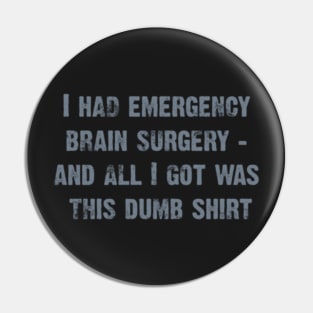 Brain Surgery Pin