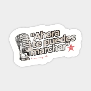 Ahora te puedes marchar - Greatest Karaoke Songs Magnet