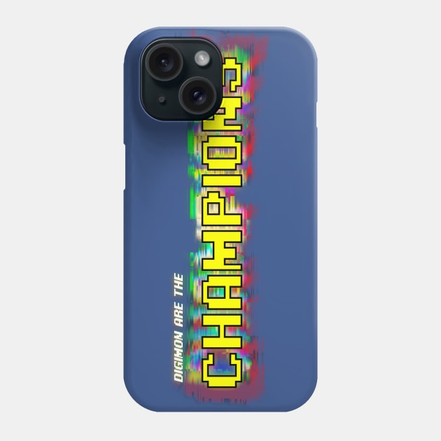 DIGIMON are the champions Phone Case by Goingdigital