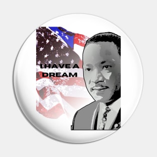 I have A Dream Pin