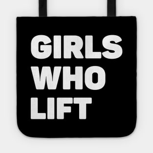 Girls Who Lift Gym Tote