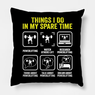 Things i do in my spare time Weightlifting Bodybuilding Pillow