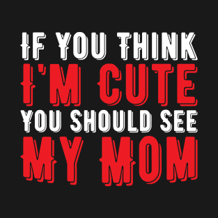 Funny Mom, Vintage Gift Idea T-Shirt
