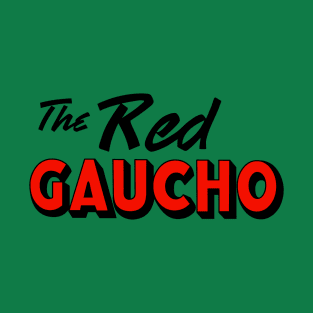 The Red Gaucho T-Shirt