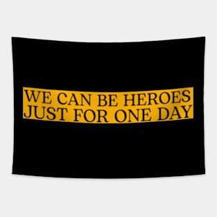 we can be heroes Tapestry