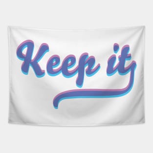 KEEP IT - PINK, BLUE AND PURPLE Tapestry