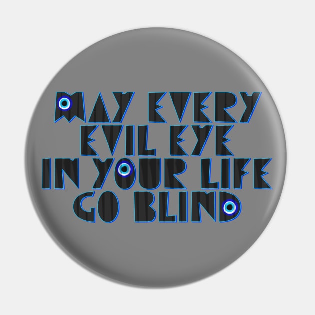 May every evil eye in your life go blind Pin by LanaBanana