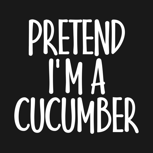Easy Pretend I'm Cucumber Costume Gift Joke Farmer Halloween by rhondamoller87
