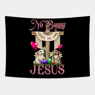 No Bunny Loves Me Like Jesus Christian Easter Tapestry