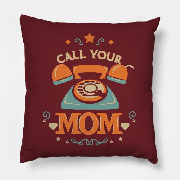 Call Your Mom Vintage Style Pillow by Trendsdk