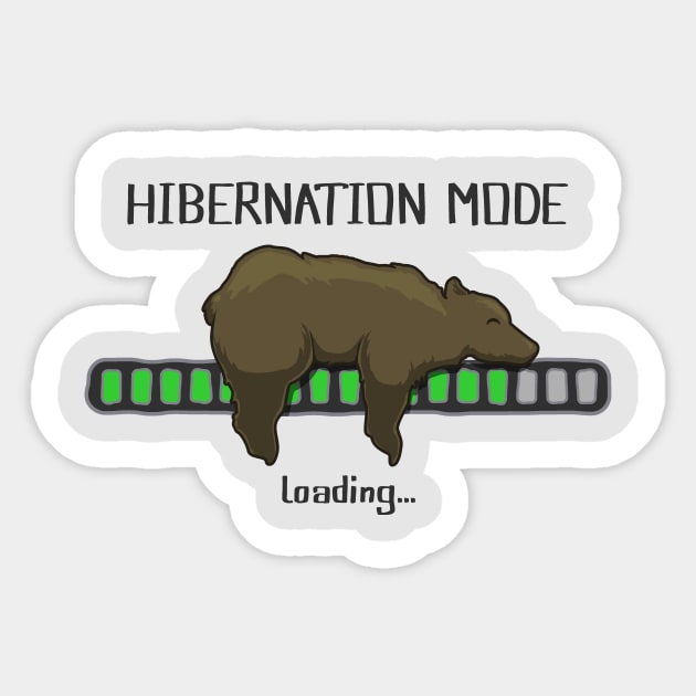 Loading Hibernation Mode Bear Sticker TeePublic