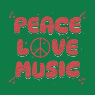 Peace,Love,Music T-Shirt