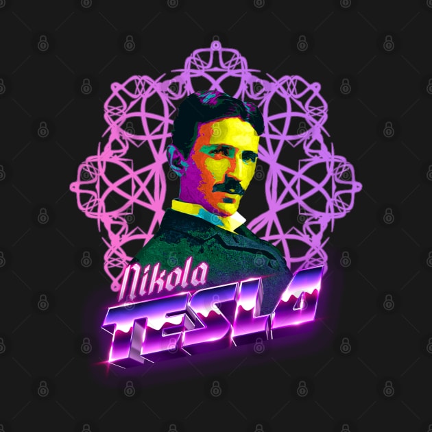 Nikola Tesla - 80s style by Hiraeth Tees