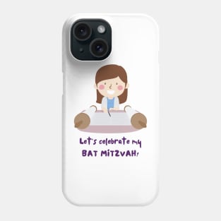 Let's Celebrate My Bat Mitzvah - Funny Yiddish Quotes Phone Case