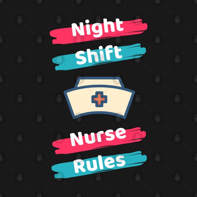 Night Shift Nurse Rules by Famgift