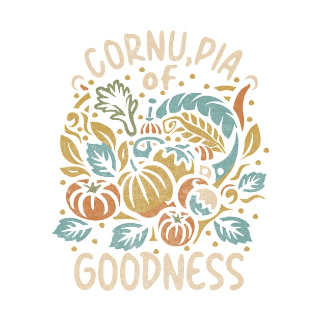 Cornu-copia of Goodness by Tees For UR DAY