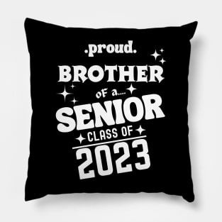 Proud Brother of a Senior Class of 2023 Pillow