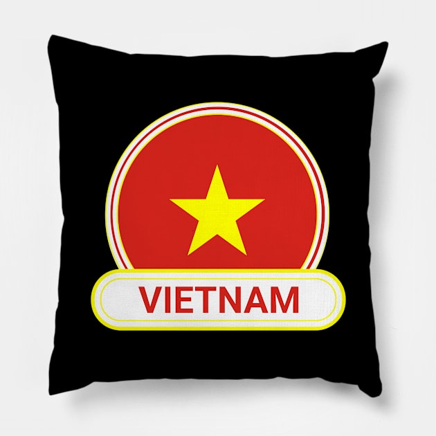 Vietnam Country Badge - Vietnam Flag Pillow by Yesteeyear