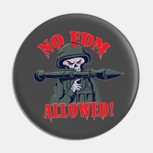 No Edm Allowed ! ( Basshead Soldier Remix ) Pin