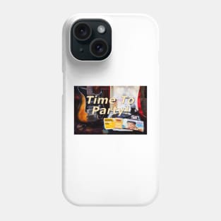 Time To Party! Phone Case