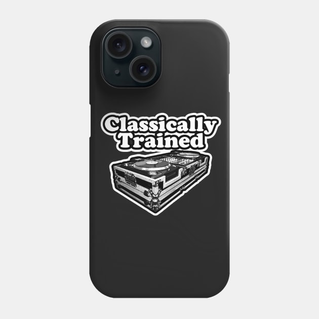 Classically trained dj . Phone Case by NineBlack